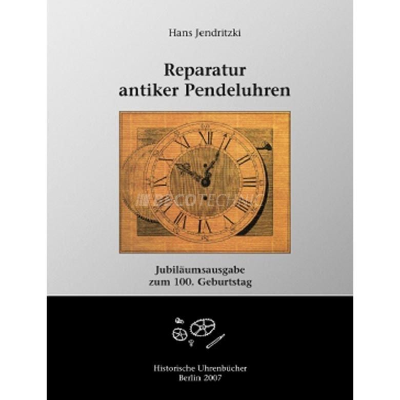 Fachbuch Die antike Pendeluhr in der Reparatur, deutschsprachig