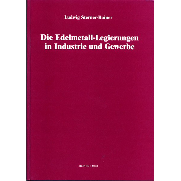 Fachbuch 
Die Edelmetall-Legierung in Industrie und Gewerbe
